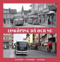 Link&ouml;ping d&aring; och nu