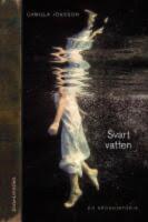 Svart vatten : [en sp&ouml;khistoria]