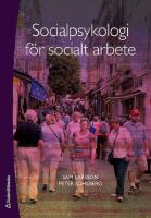 Socialpsykologi f&ouml;r socialt arbete