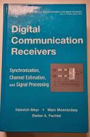Digital Communication Receivers, Volume 2, Synchronization, Channel Estimat