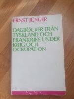 Dagb&ouml;cker fr&aring;n Tyskland och Frankrike under krig och ockupation