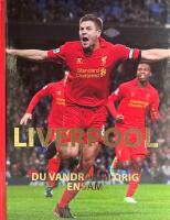 Liverpool : du vandrar aldrig ensam
