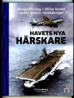 Havets nya h&auml;rskare - hangarfartyg i stilla havet under andra v&auml;rldskriget