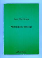 M&auml;nniskans histologi - kompendium f&ouml;r 40 po&auml;ng i biologi