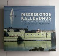 Ribersborgs kallbadhus : Och badvanor genom tiderna