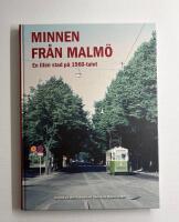 Minnen fr&aring;n Malm&ouml; : En liten stad p&aring; 1960-talet