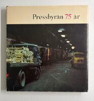 Pressbyr&aring;n 75 &aring;r