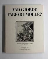 Vad gjorde farfar i M&ouml;lle?