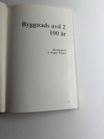 Bygg 2:an 100 &aring;r