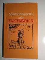 Sl&auml;ktforskarens lilla faktabok 3