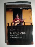 Bottengl&auml;djen : En bok om Majken Johansson