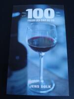 100 fr&aring;gor och svar om vin