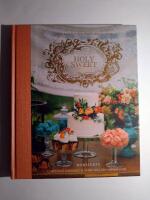 Holy Sweet : dessertdrottningarnas hemligheter