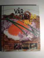 V&aring;r tid &auml;r nu : mat, m&auml;nniskor och m&ouml;ten p&aring; Djurg&aring;rdsk&auml;llaren 1945-1950