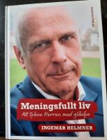 Meningsfullt liv - att tj&auml;na Herren med gl&auml;dje