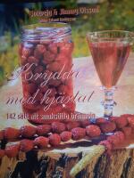 Krydda med hj&auml;rtat : 142 s&auml;tt att smaks&auml;tta br&auml;nnvin