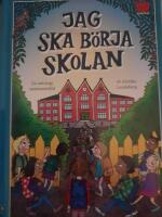 Jag ska b&ouml;rja skolan