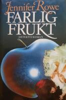 Farlig frukt : [en detektivroman]