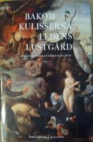 Bakom kulisserna i Edens lustg&aring;rd : antikens fiendebilder och behovet av den Andre