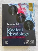 Guyton and Hall Textbook of Medical Physiology