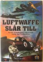 Luftwaffe sl&aring;r till : Ryska stridsflygare i f&ouml;rtvivlad kamp mot &ouml;vermakten