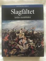 Slagf&auml;ltet under medeltiden