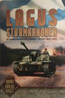 Lagus' stormkanoner : stormkanonbataljonen i strid 1943-1944