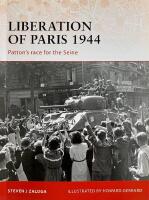 Liberation of Paris 1944 Patton&acute;s race for the Seine
