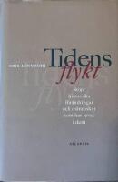Tidens flykt : stora historiska f&ouml;r&auml;ndringar och m&auml;nniskor som har levat i dem