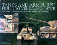 Tanks and Armoured Fighting Vehicles of WW ll