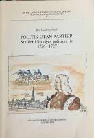 Politik utan partier studier i Sveriges politiska liv 1726-1727