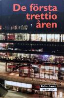 De f&ouml;rsta trettio &aring;ren