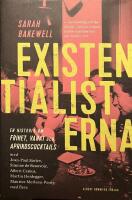 Existentialisterna : en historia om frihet, varat och aprikoscocktails