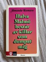 Halva Malmö består av killar som dumpat mig