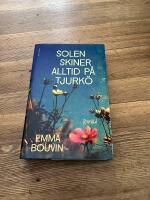Solen skiner alltid p&aring; Tjurk&ouml;