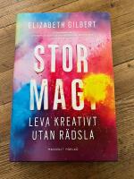 Stor magi : leva kreativt utan r&auml;dsla