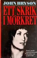 Ett skrik i m&ouml;rkret : [boken om det uppm&auml;rksammade r&auml;ttsfallet som nu blivit film]