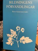 Bildningens f&ouml;rvandlingar