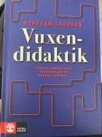 Vuxendidaktik : 14 tankelinjer i forskning om vuxnas l&auml;rande