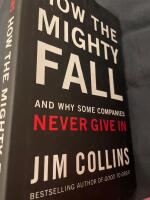How the Mighty Fall ( Good to Great #4 )