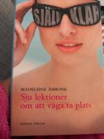 Sj&auml;lvklar : 7 lektioner om att v&aring;ga ta plats