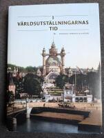 I v&auml;rldsutst&auml;llningarnas tid : kungahus, n&auml;ringsliv & medier