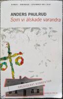 Som vi &auml;lskade varandra