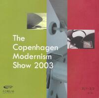 The Copenhagen Modernism Show 2003