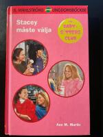 Stacy m&aring;ste v&auml;lja  (B C 4)