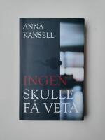 Ingen skulle f&aring; veta