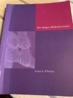 Att skapa effektiva team : en handledning f&ouml;r ledare och medlemmar