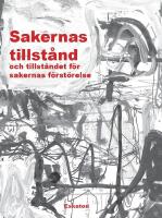 Sakernas tillst&aring;nd och tillst&aring;ndet f&ouml;r sakernas f&ouml;rst&ouml;relse