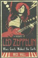 Led Zeppelin:When giants walked the earth