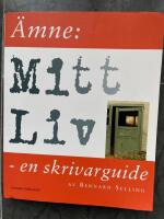 &Auml;mne: mitt liv -en skrivarguide
